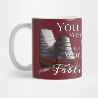 You Don’t Belong Fable Mug